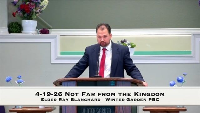 4-19-26 Not Far from the Kingdom