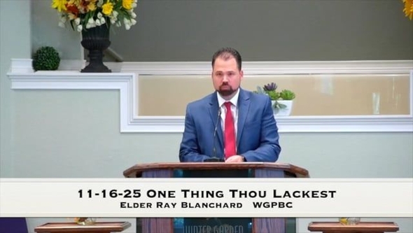 11-16-25 One Thing Thou Lackest