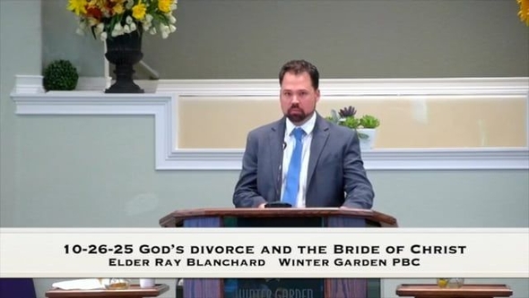 10-26-25 God’s divorce and the Bride of Christ