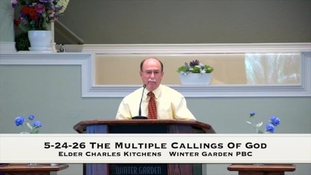 5-24-26 The Multiple Callings Of God