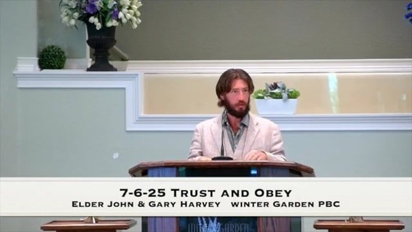 7-6-25 Trust and Obey