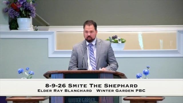 8-9-26 Smite The Shephard