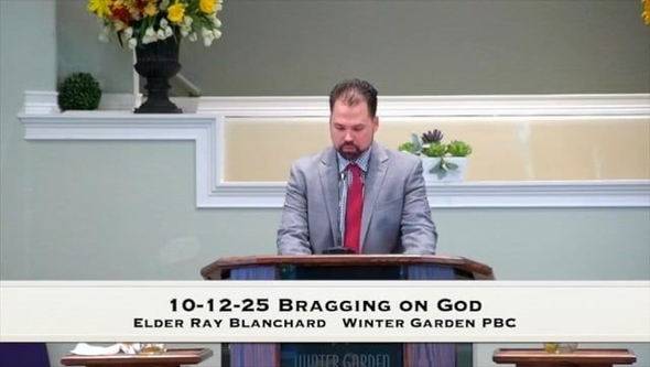 10-12-25 Bragging on God