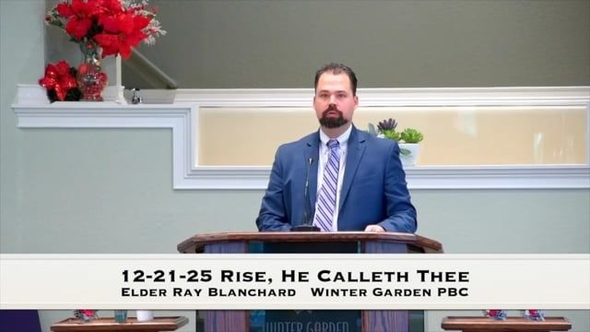 12-21-25 Rise, He Calleth Thee